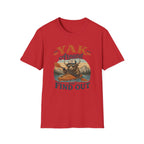 Yak Around and Find Out T-Shirt — Funny Kayak Camping Tee for Outdoor Lovers
