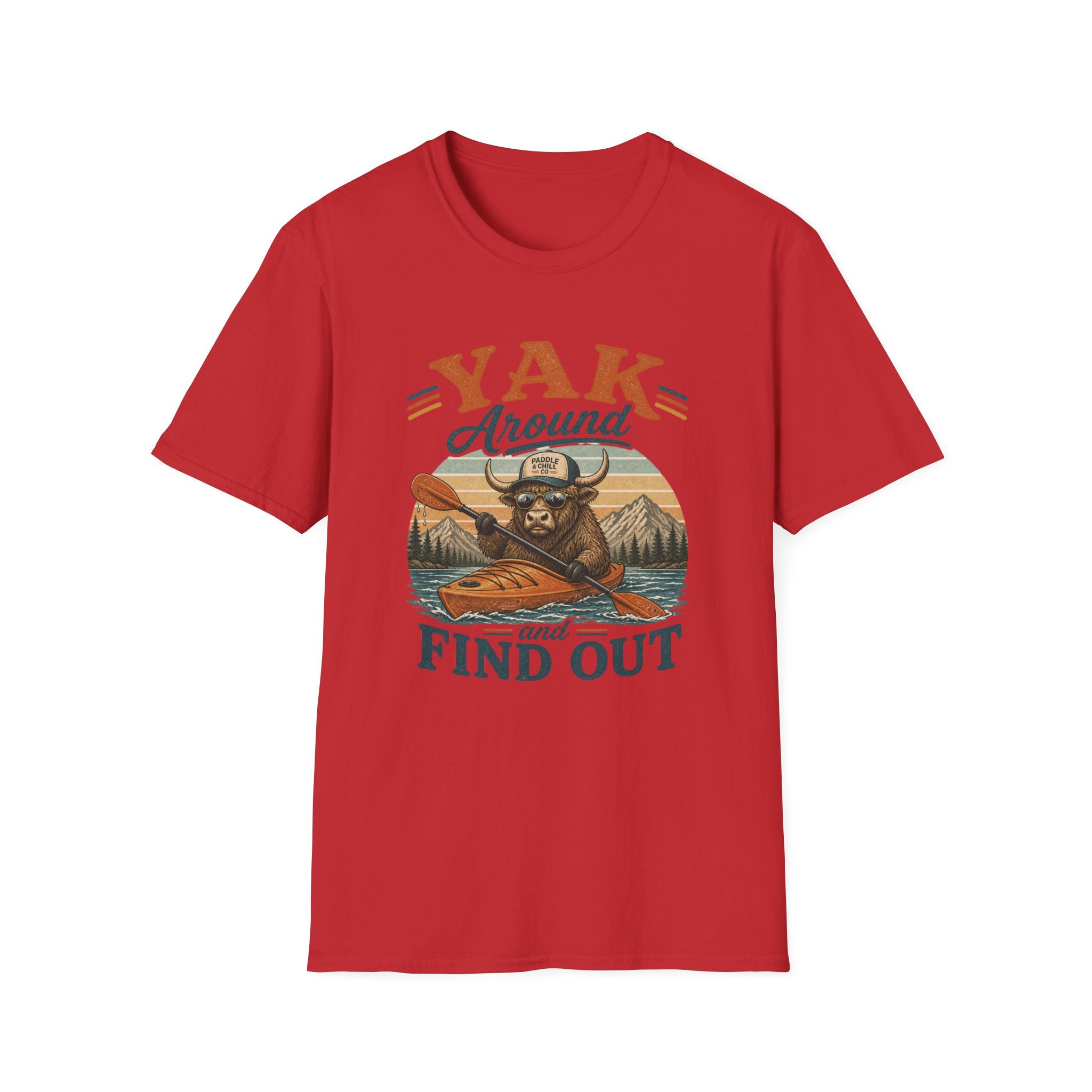 Yak Around and Find Out T-Shirt — Funny Kayak Camping Tee for Outdoor Lovers