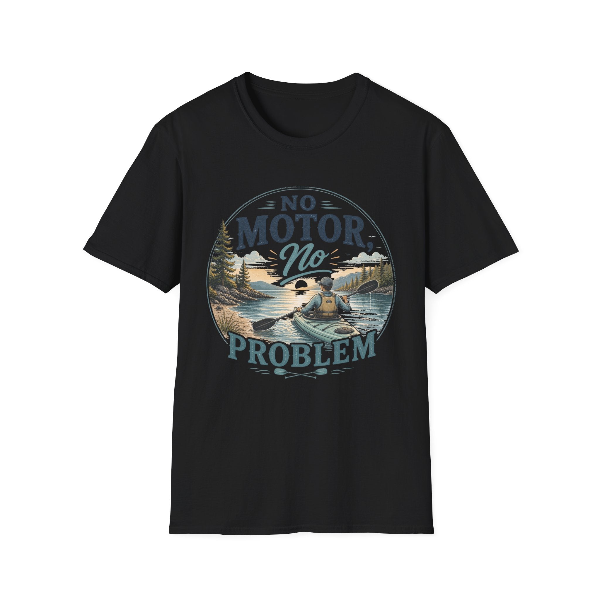 No Motor No Problem Kayak T-Shirt