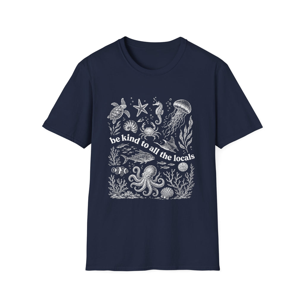 Be Kind to All the Locals Graphic T‑Shirt — Ocean Wildlife Sea Life Tee