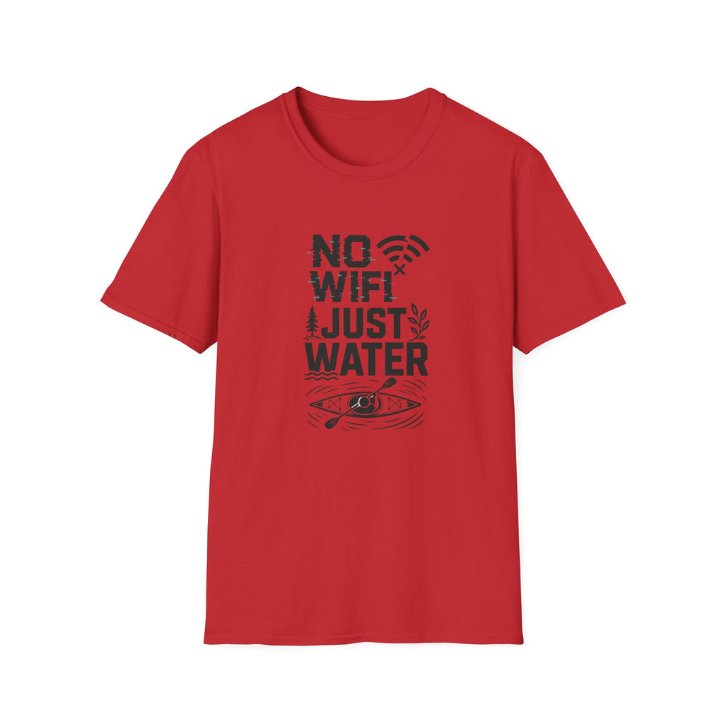 No WiFi Just Water T-Shirt — Funny Kayaking Shirt