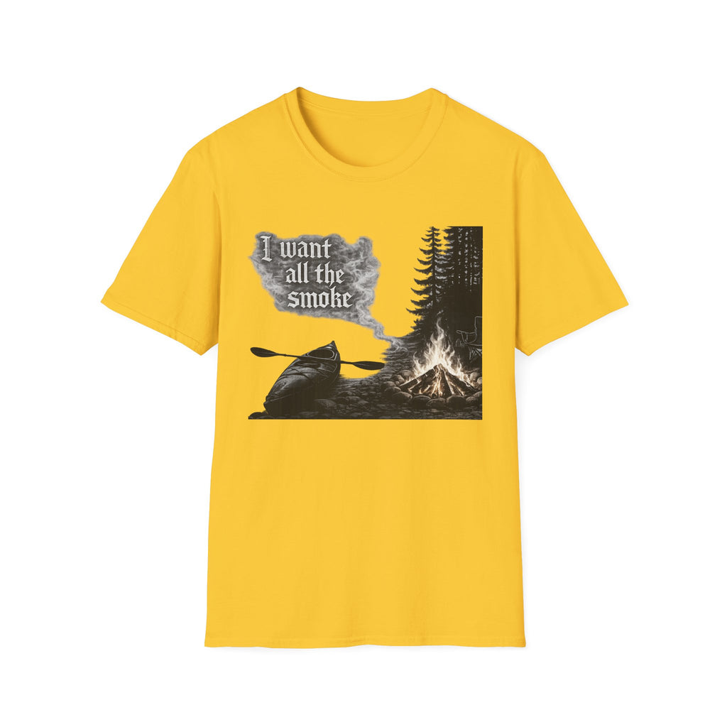 Campfire Kayak T-Shirt — "I Want All the Smoke" Outdoor Adventure Tee