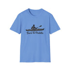 Born to Paddle Kayak T-Shirt
