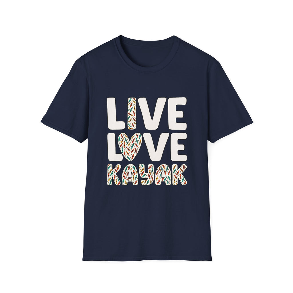 Live Love Kayak T-Shirt