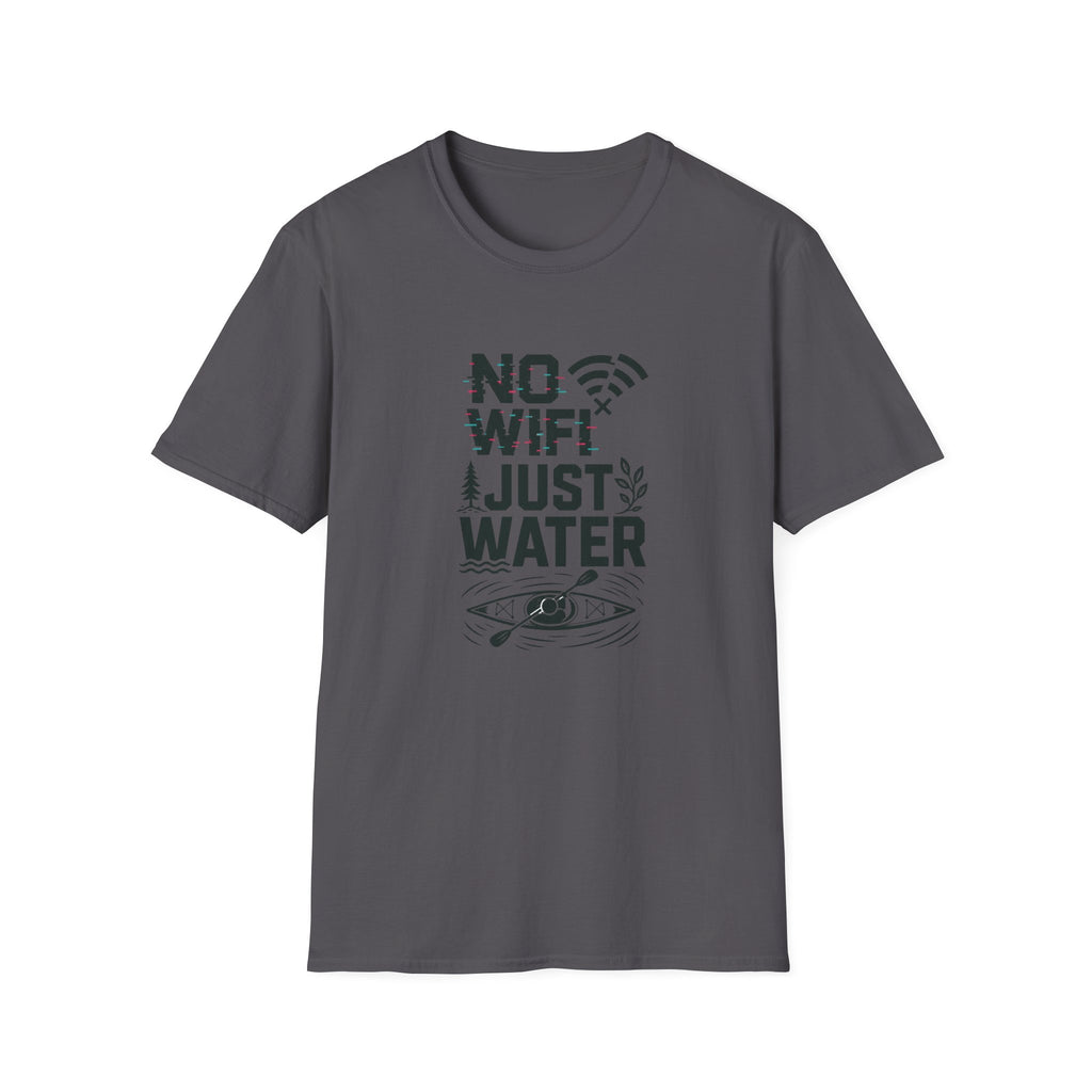 No WiFi Just Water T-Shirt — Funny Kayaking Shirt