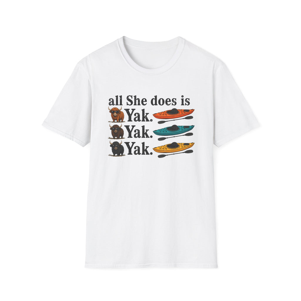 Kayak T-Shirt - "All She Does is Yak Yak Yak" Funny Kayaking Tee
