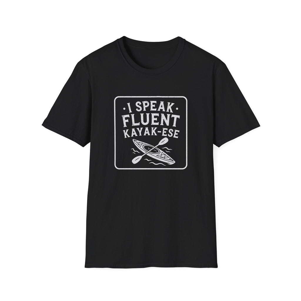 I Speak Fluent Kayak-Ese T-shirt