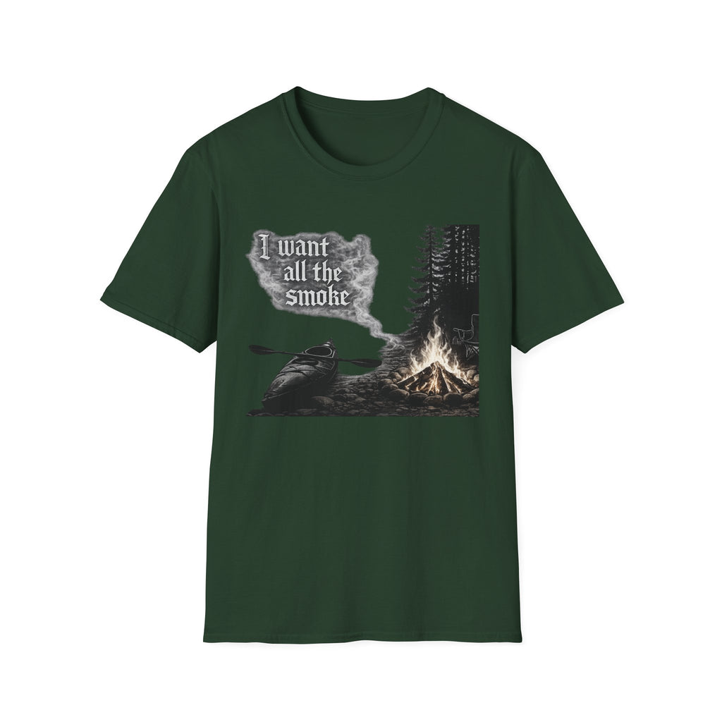 Campfire Kayak T-Shirt — "I Want All the Smoke" Outdoor Adventure Tee