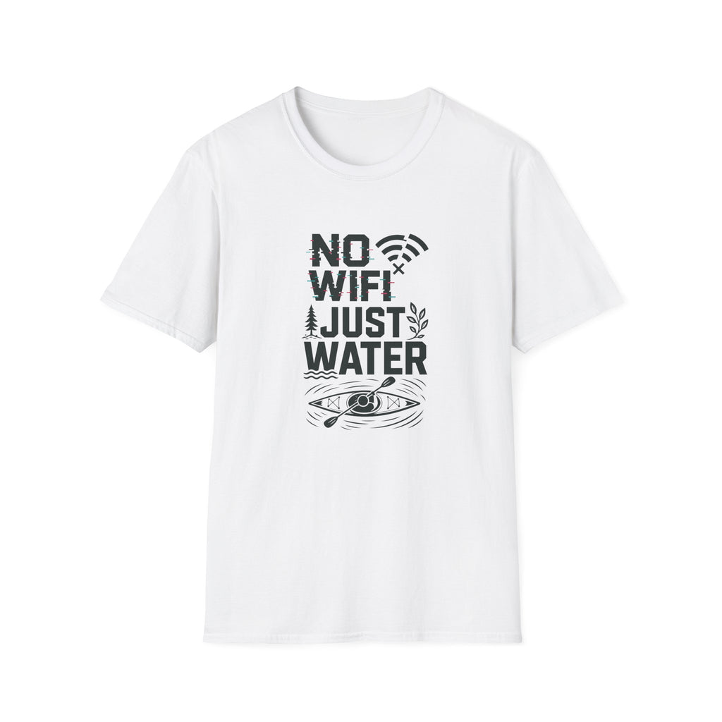 No WiFi Just Water T-Shirt — Funny Kayaking Shirt
