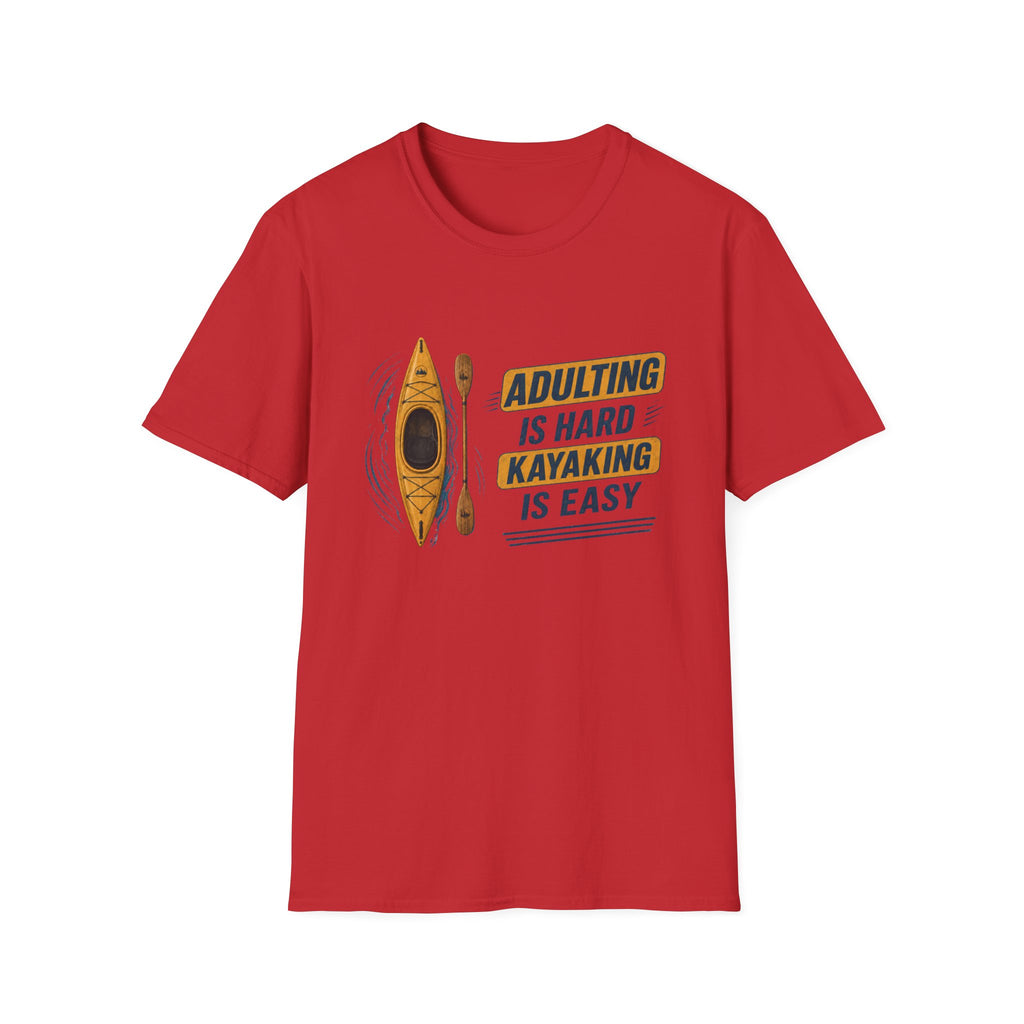 Kayak T-Shirt — "Adulting Is Hard, Kayaking Is Easy" Outdoor Kayaking  Tee