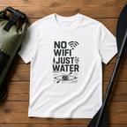 No WiFi Just Water T-Shirt — Funny Kayaking Shirt