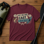 Fishing T-Shirt – "Just One More Cast, I Mean Paddle" Funny Angler Tee