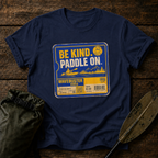 Be Kind Paddle On T-Shirt – Retro Kayaking Tee