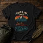 I Could Use Good Paddling Kayak Tee