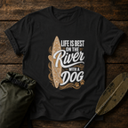River Life with a Dog T-Shirt