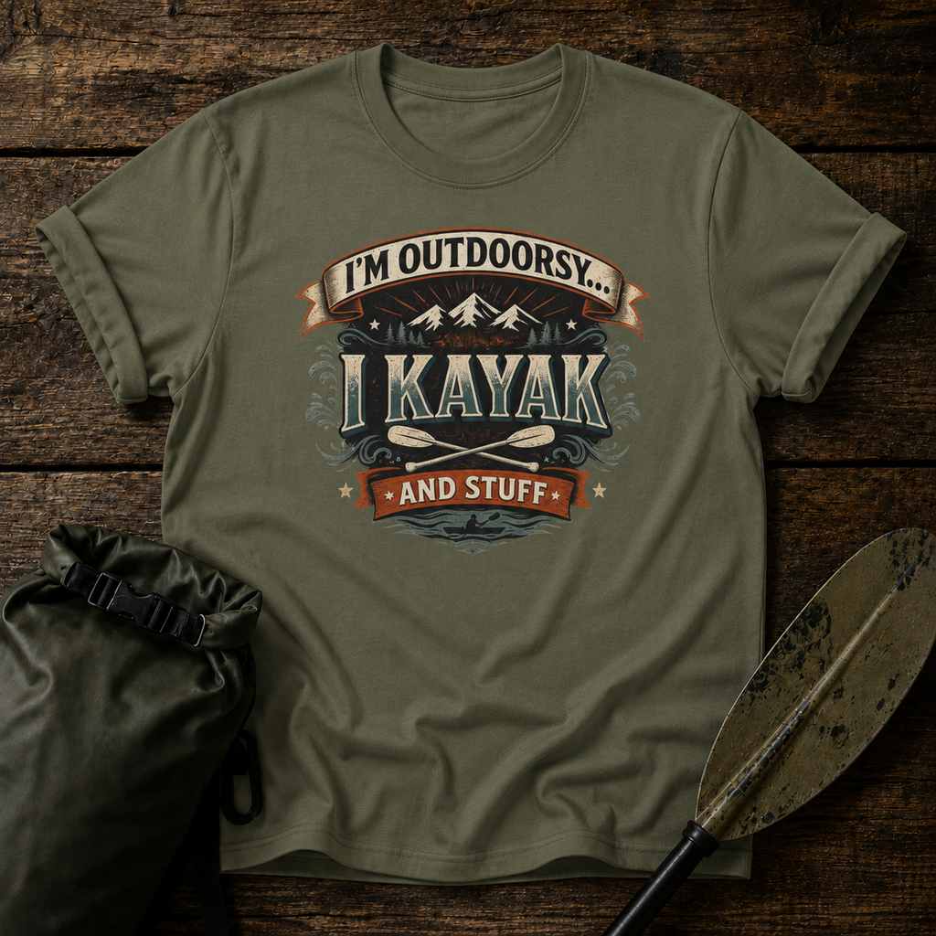 Kayak T-Shirt "I'm Outdoorsy"