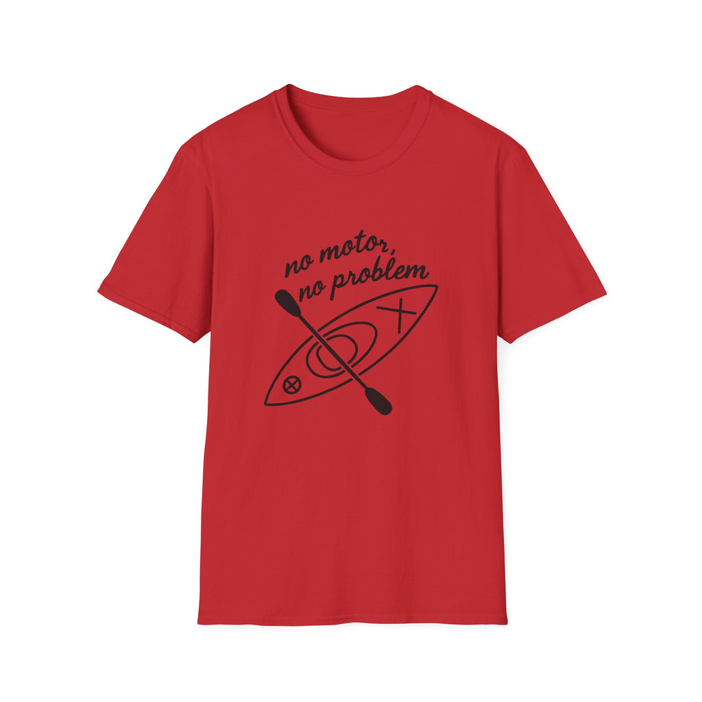 Kayak T-Shirt — "No Motor, No Problem" Paddling Tee for Kayakers