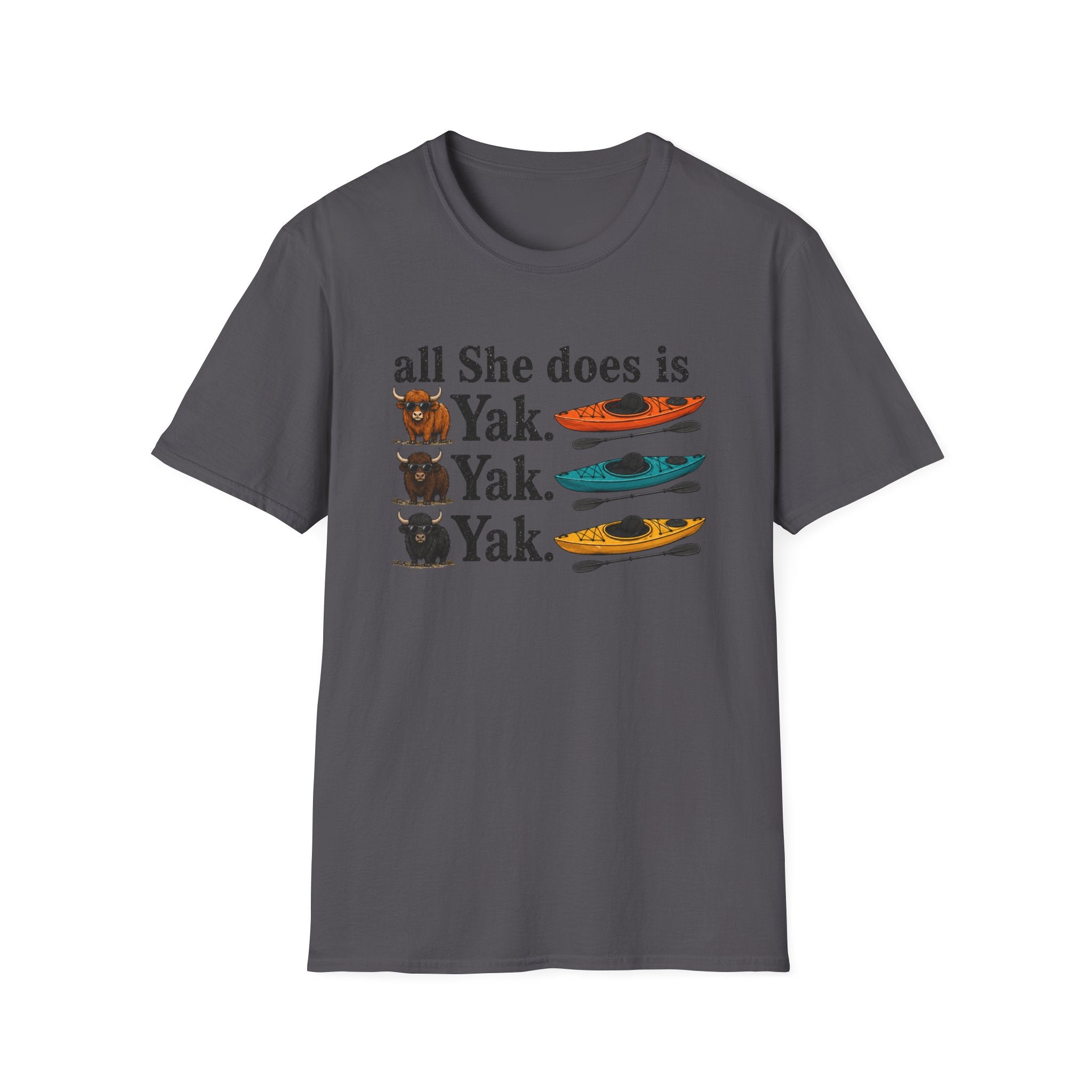 Kayak T-Shirt - "All She Does is Yak Yak Yak" Funny Kayaking Tee