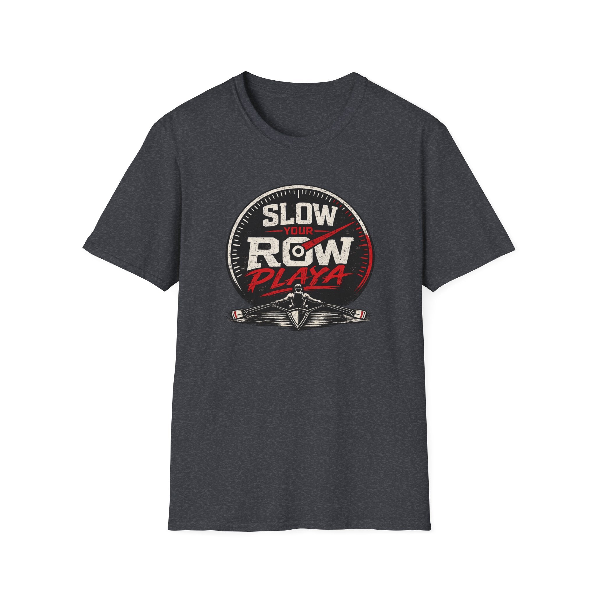 Slow Your Row Playa T-Shirt — Funny Kayak/Rowing Tee for Paddlers