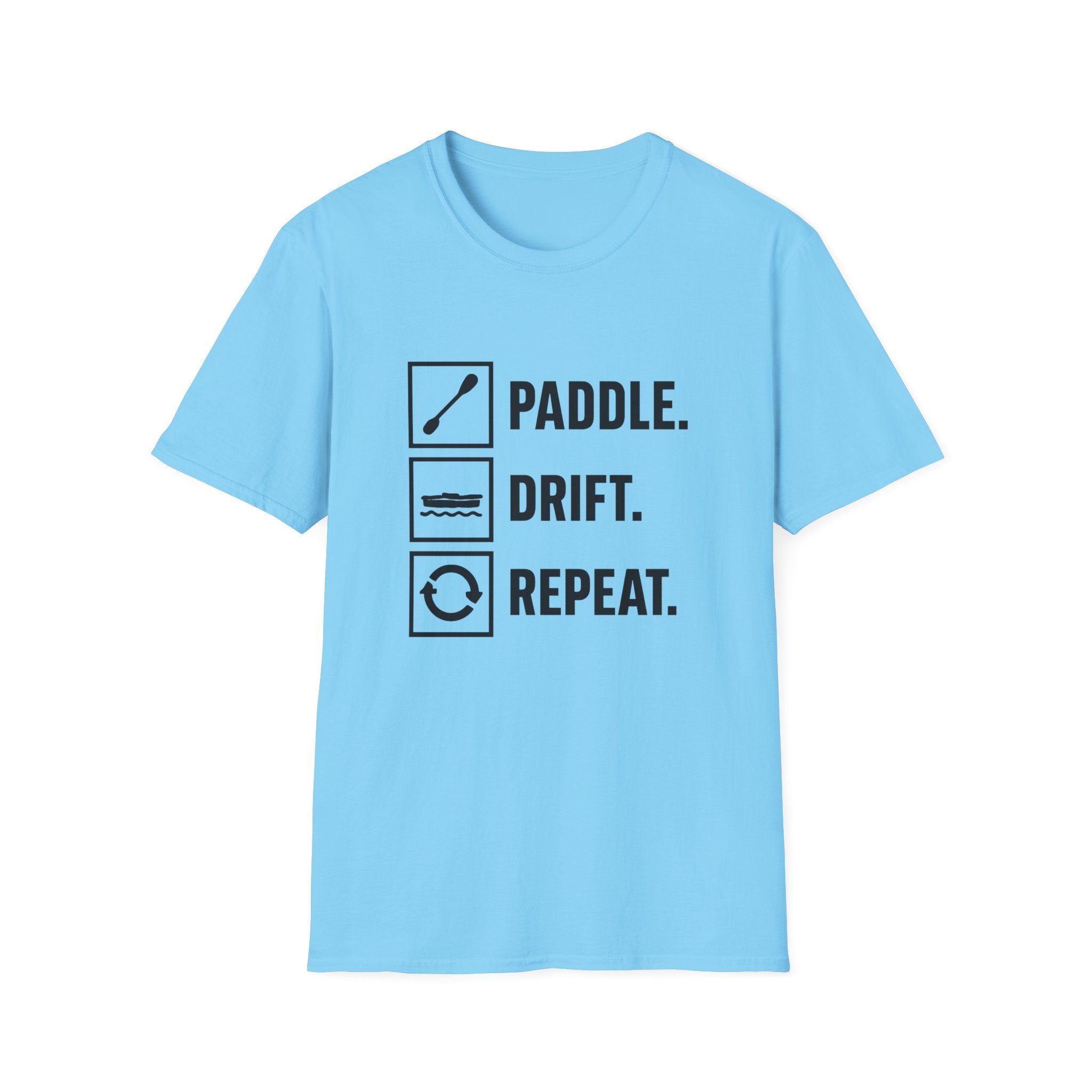 Paddle. Drift. Repeat. T-Shirt — Kayaking Graphic Tee