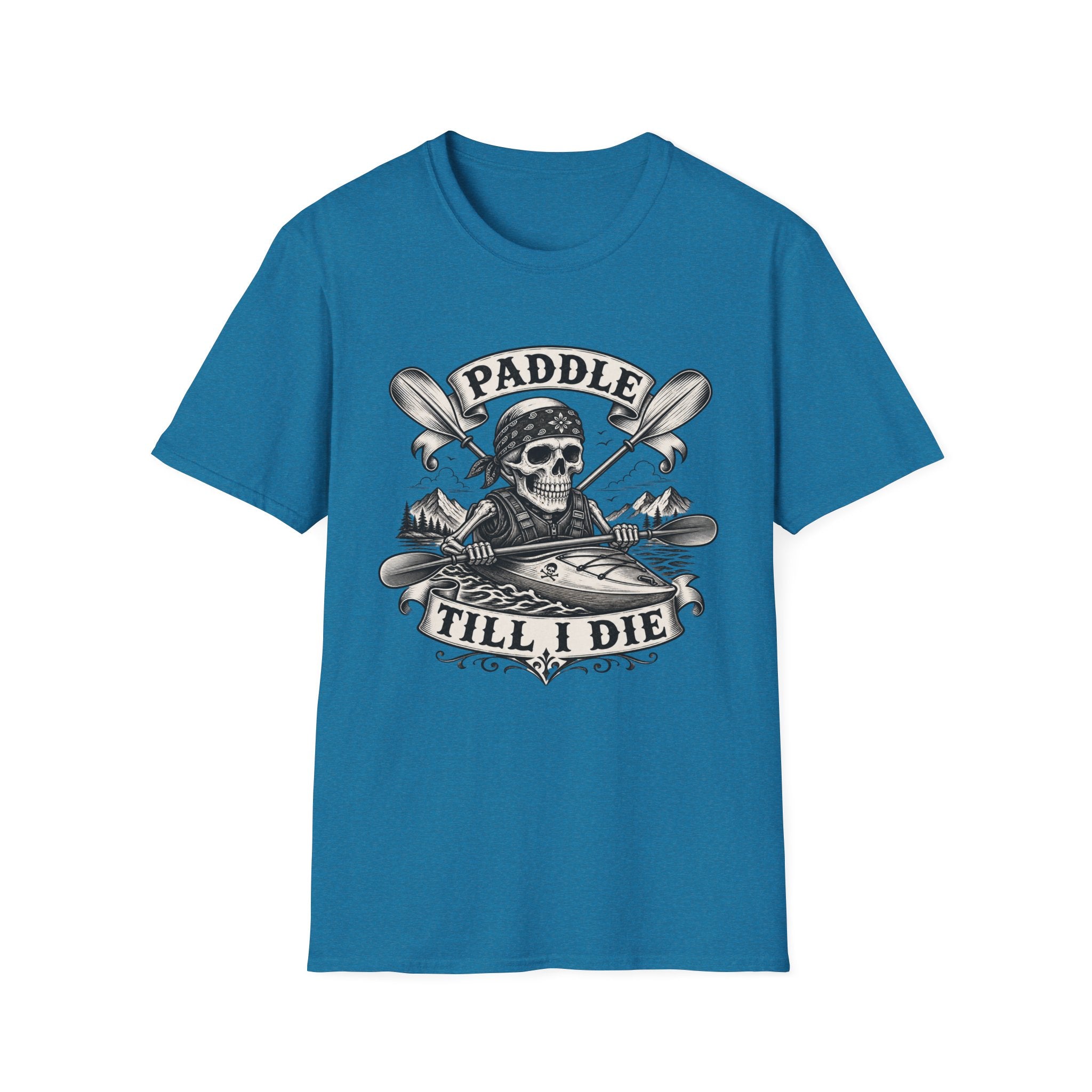Paddle Till I Die T-Shirt — Skull Kayak Paddle Tee for Paddlers & Kayak Lovers