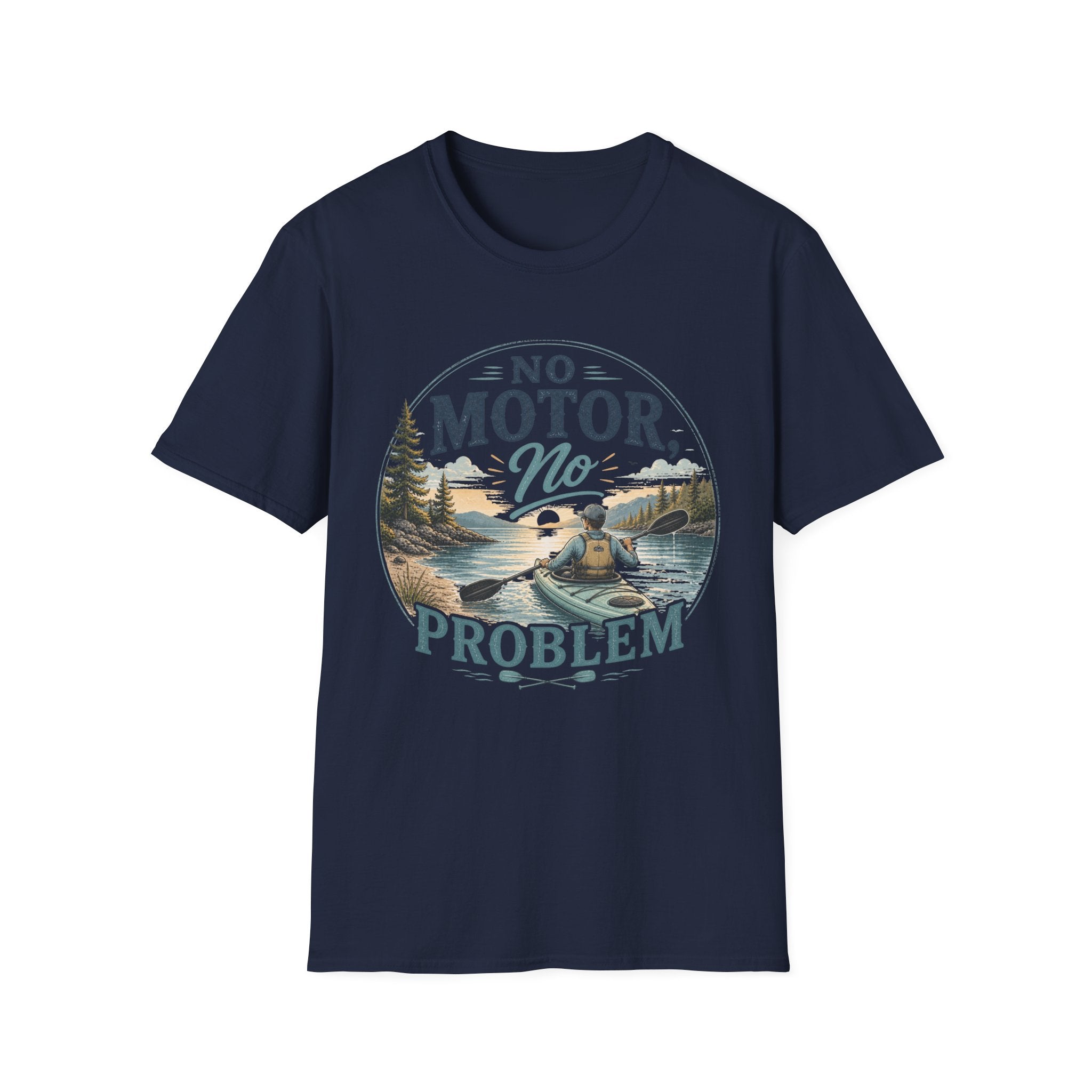 No Motor No Problem Kayak T-Shirt