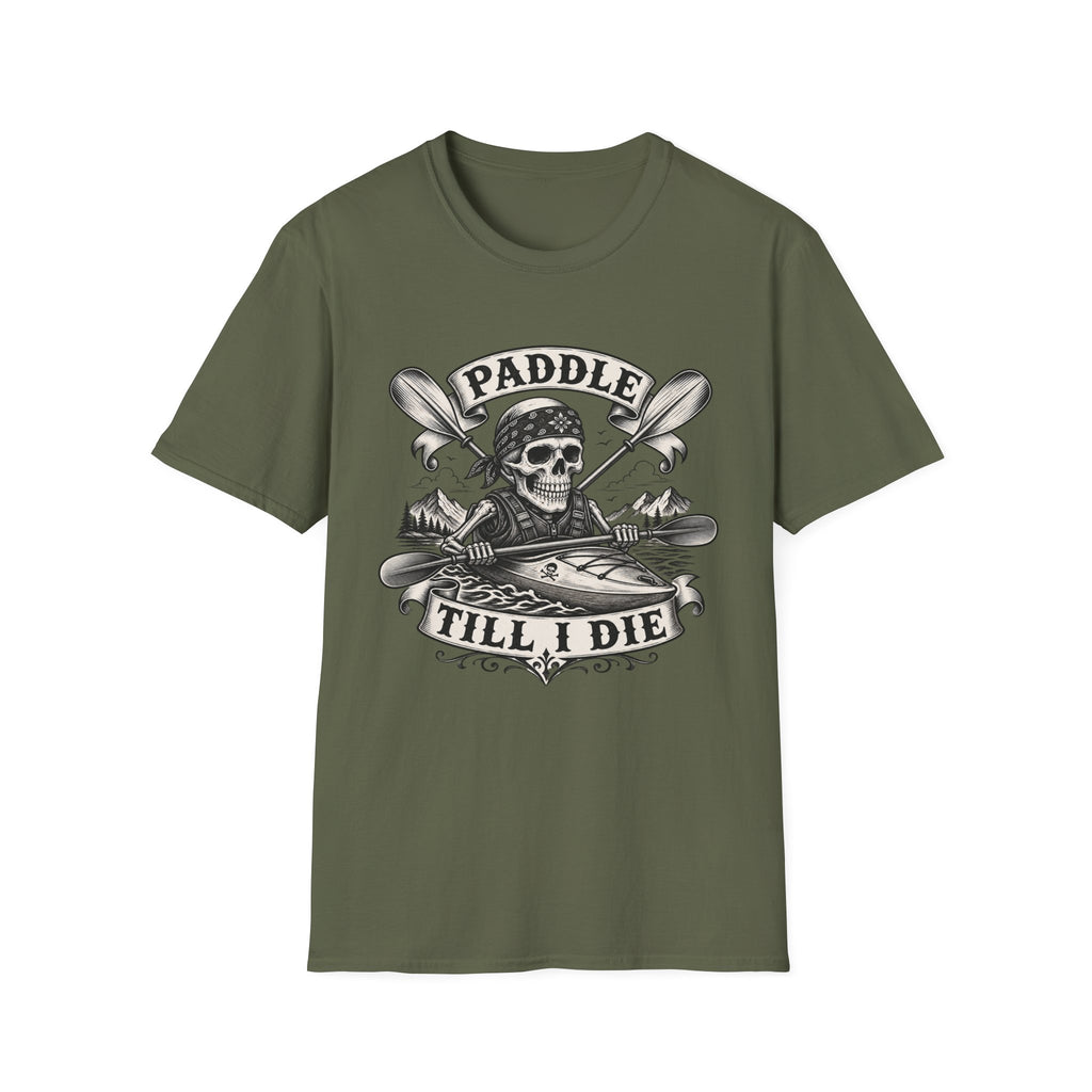 Paddle Till I Die T-Shirt — Skull Kayak Paddle Tee for Paddlers & Kayak Lovers