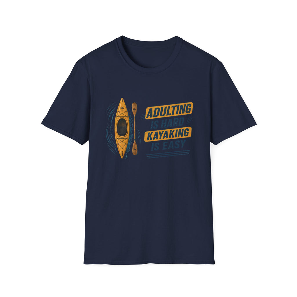 Kayak T-Shirt — "Adulting Is Hard, Kayaking Is Easy" Outdoor Kayaking  Tee
