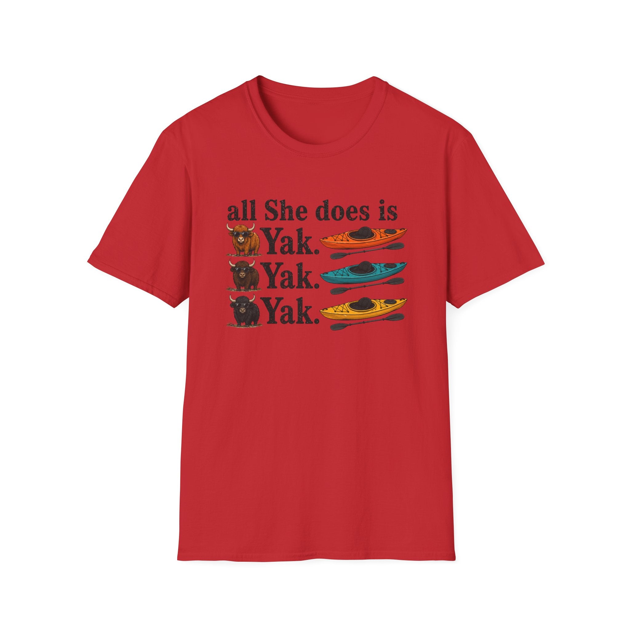 Kayak T-Shirt - "All She Does is Yak Yak Yak" Funny Kayaking Tee