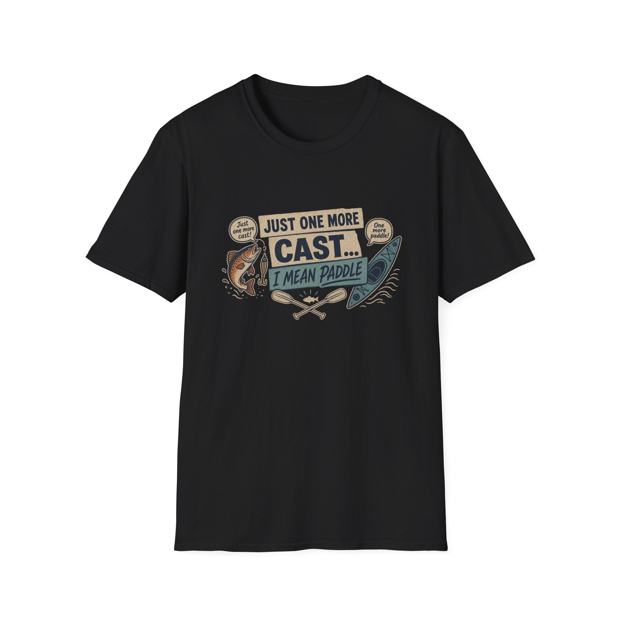 Fishing T-Shirt – "Just One More Cast, I Mean Paddle" Funny Angler Tee