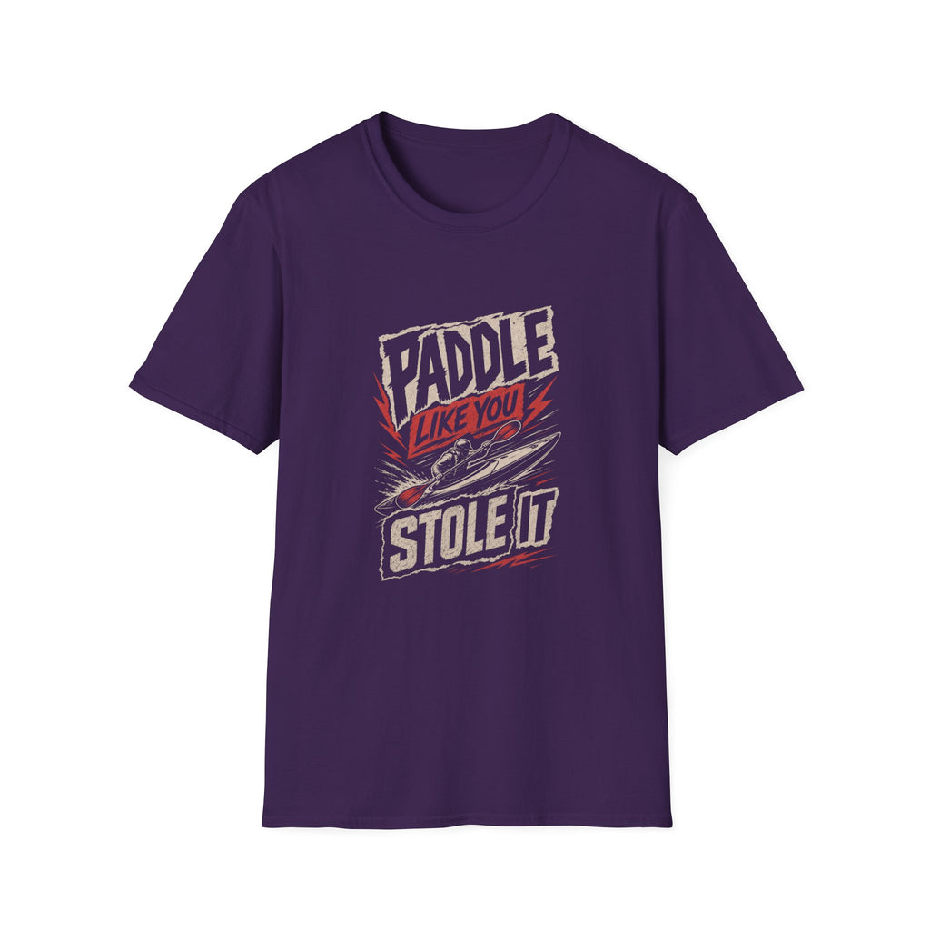 Paddle Like You Stole It T-Shirt — Retro Kayak Graphic Tee
