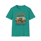 Yak Around and Find Out T-Shirt — Funny Kayak Camping Tee for Outdoor Lovers