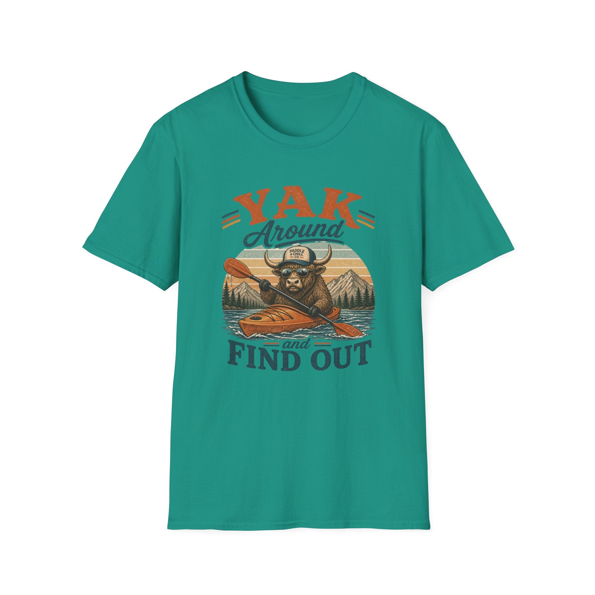 Yak Around and Find Out T-Shirt — Funny Kayak Camping Tee for Outdoor Lovers