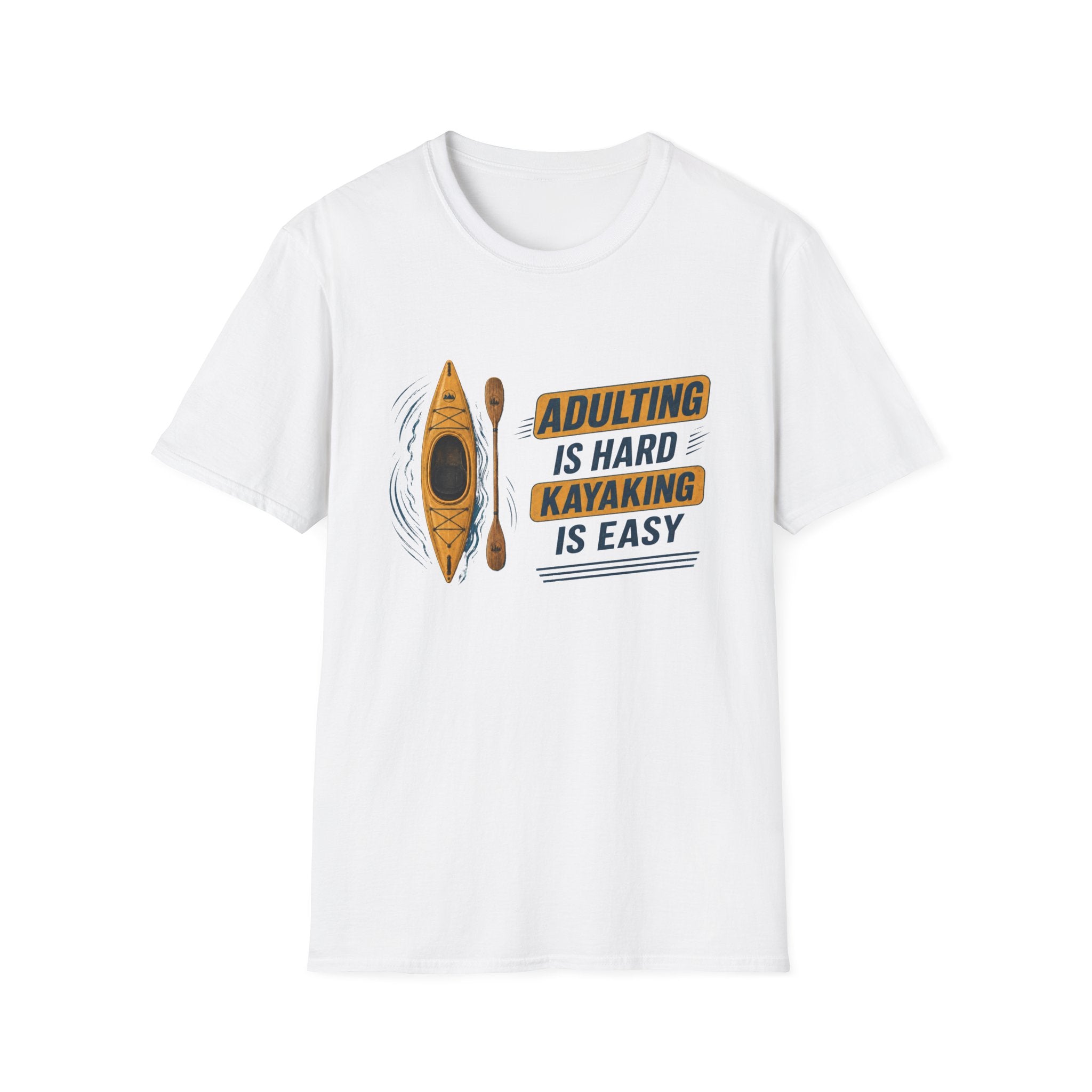 Kayak T-Shirt — "Adulting Is Hard, Kayaking Is Easy" Outdoor Kayaking  Tee