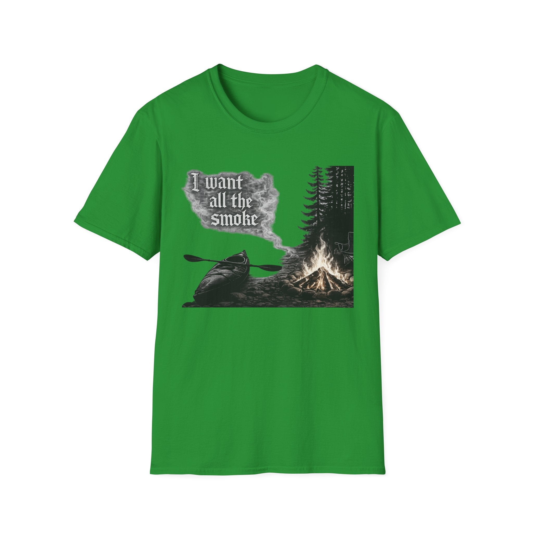 Campfire Kayak T-Shirt — "I Want All the Smoke" Outdoor Adventure Tee