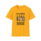 Life Choices T-Shirt