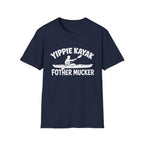Yippie Kayak Funny T-shirt