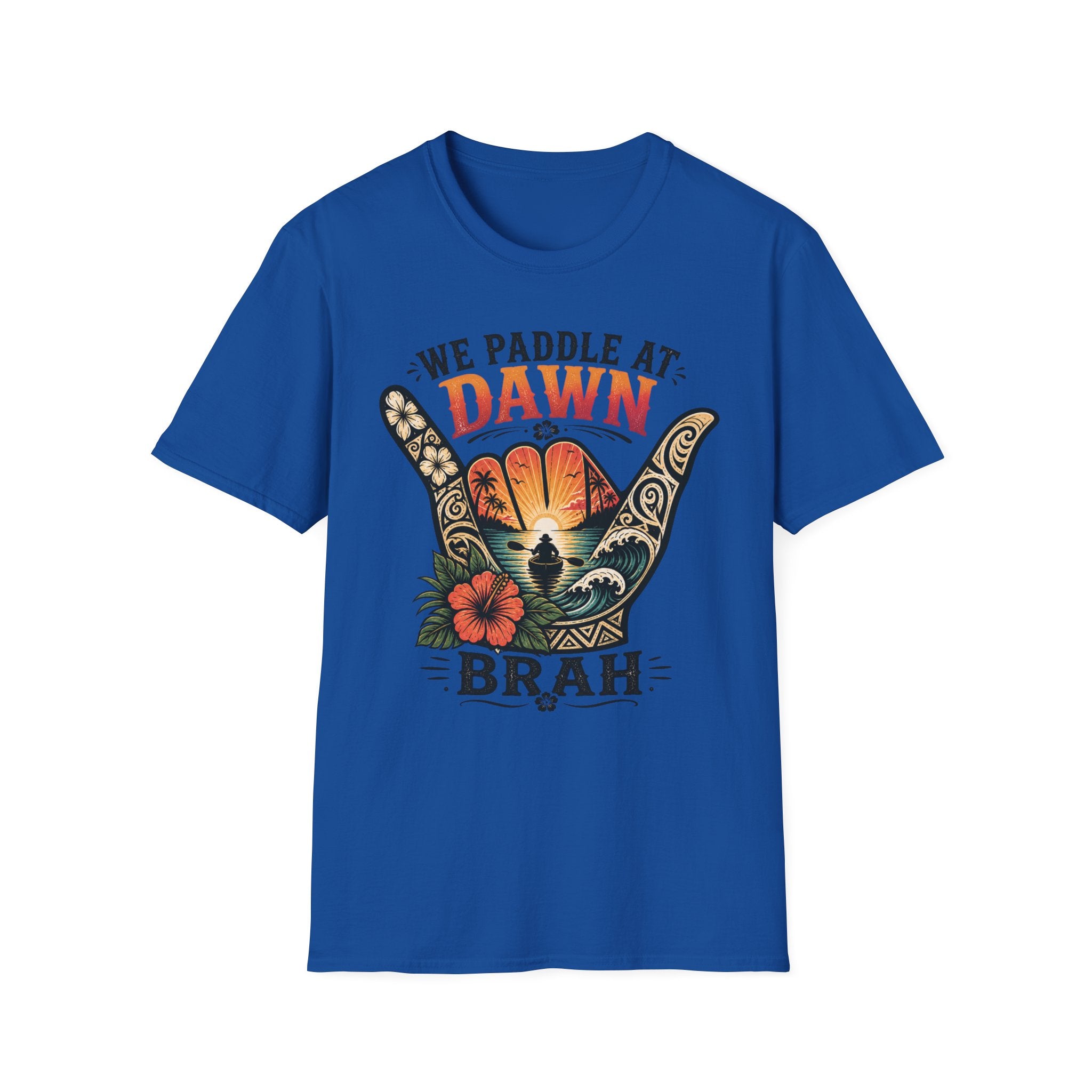 Paddle at Dawn Brah T-Shirt — Shaka Beach Vibes Tee