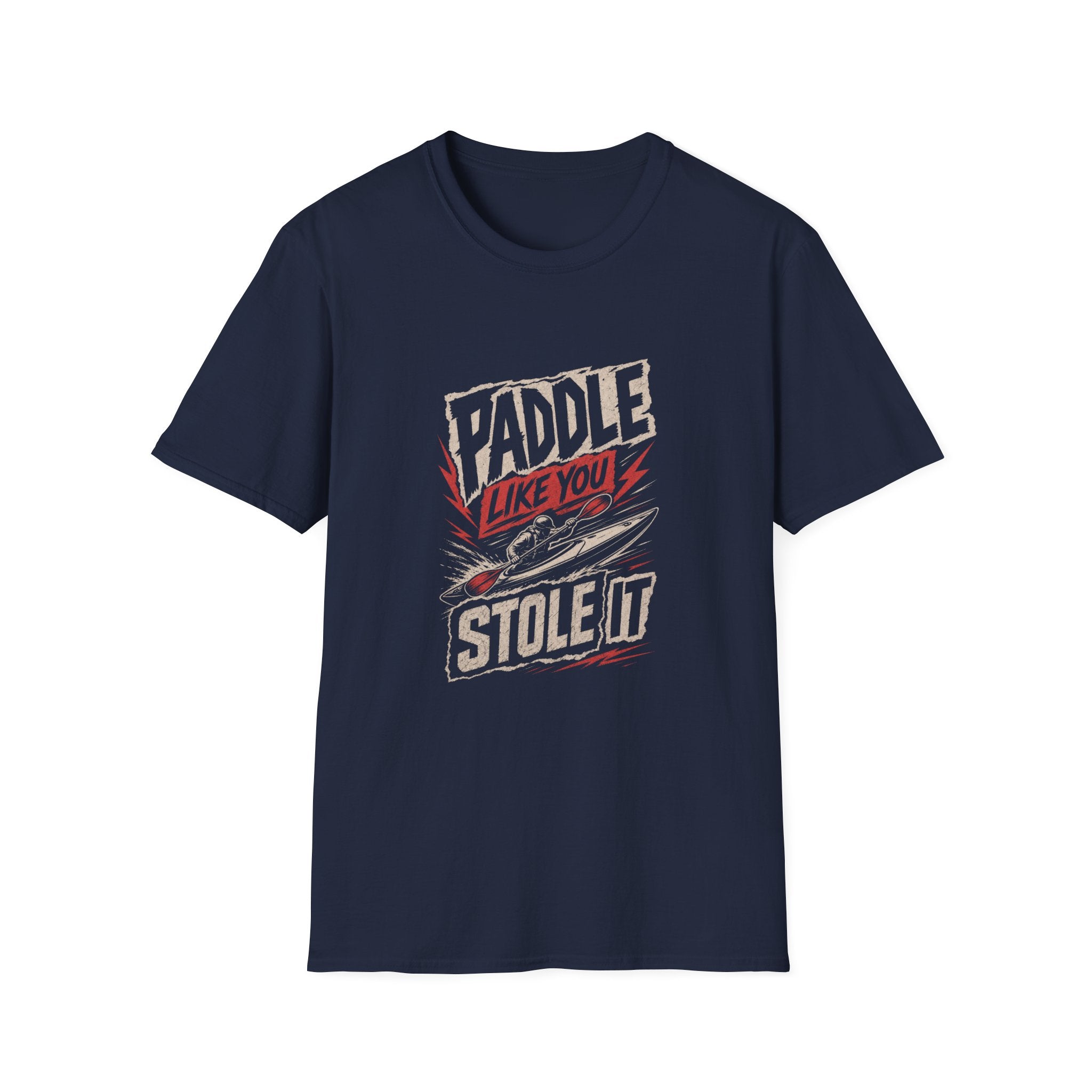 Paddle Like You Stole It T-Shirt — Retro Kayak Graphic Tee