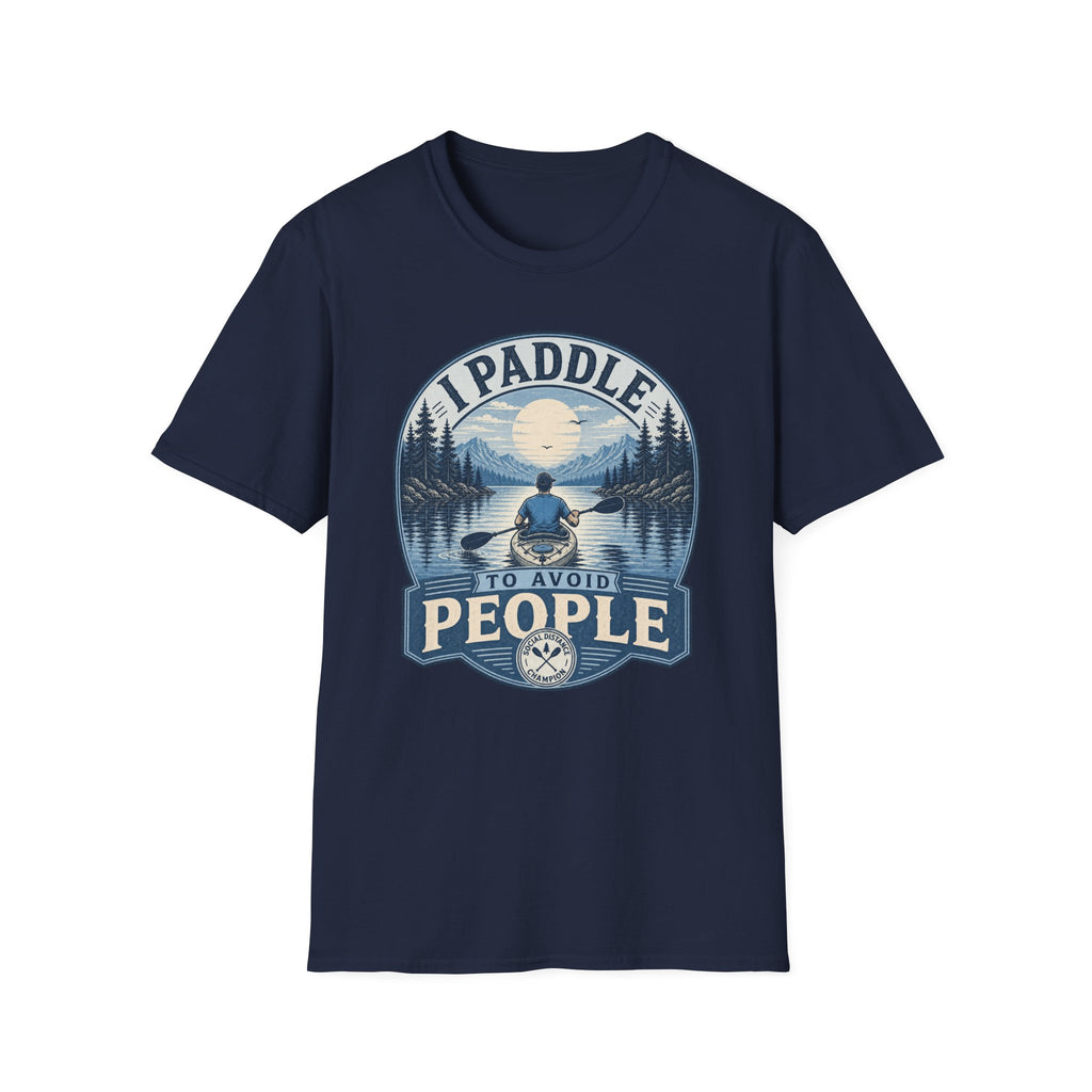 Kayaking T-Shirt — "I Paddle to Avoid People" Outdoor Adventure Tee